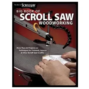 Big Book of Scroll Saw Woodworking - The Winfield Collection