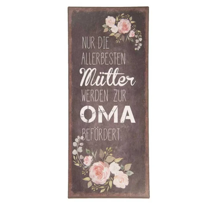 Ein rechteckiges Schild mit Blumenverzierungen an den Ecken und dem deutschen Text, der übersetzt „Nur die besten Mütter werden zur Oma befördert“ bedeutet, heißt „Clayre & Eef – Metallschild Mütter werden zur Oma“.