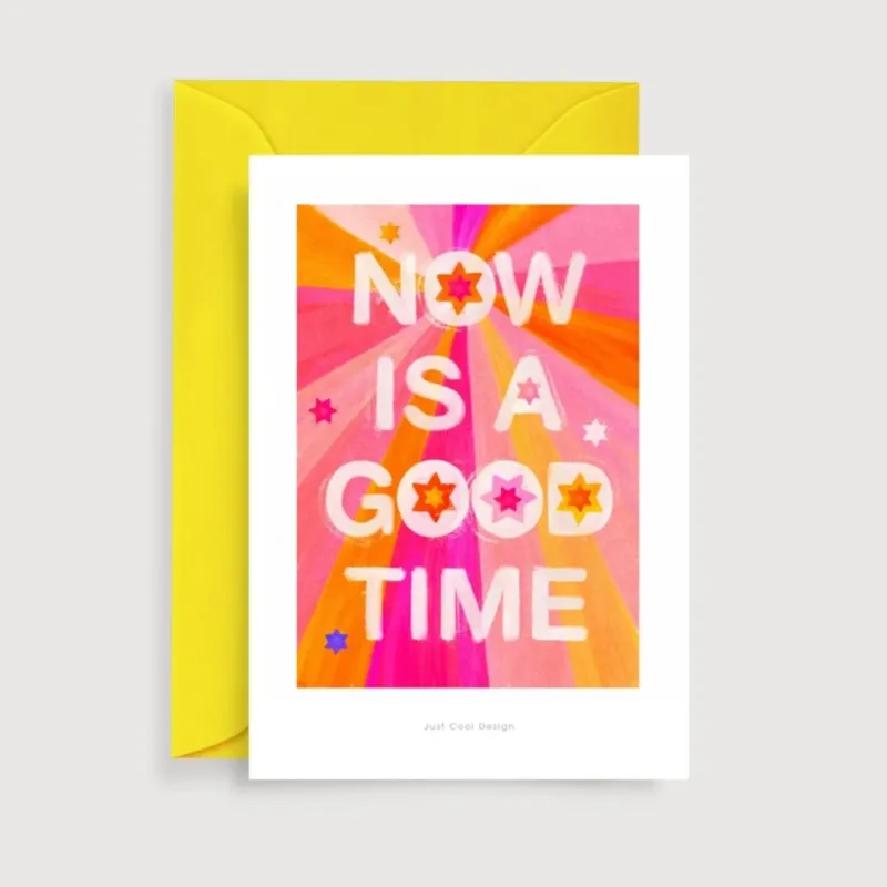 Mini-Kunstdruck 'Now is a good time' Karte mit Briefumschlag