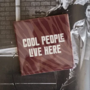 TILTIL Tegeltje Cool People Live Here - Things I Like Things I Love